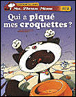 Qui a piqué mes croquettes ?