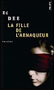 La fille de l'arnaqueur&nbsp;-&nbsp;Ed Dee