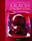 Glaces et desserts glacés&nbsp;-&nbsp;Christophe Felder, Pierre Paillon