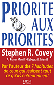 Priorité aux priorités&nbsp;-&nbsp;Stephen R. Covey