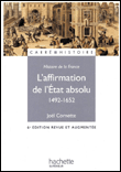 L'affirmation de l'Etat absolu 1515-1652&nbsp;-&nbsp;Joël Cornette