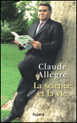 La science et la vie journal d'un anti-panurge&nbsp;-&nbsp;Claude Allègre