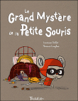 Le grand mystère de la p'tite souris&nbsp;-&nbsp;Laurence Gillot, Florence Langlois