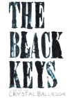 Live at the Crystal Ballroom&nbsp;-&nbsp;The Black Keys