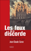 Les feux de la discorde&nbsp;-&nbsp;Jean-Claude Caron