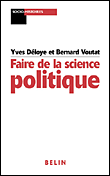 Faire de la science politique&nbsp;-&nbsp;Yves Déloye, B. Voutat