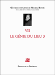 Génie du lieu 3&nbsp;-&nbsp;Michel Butor