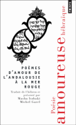 Poèmes d'amour de l'Andalousie à la Mer Rouge&nbsp;-&nbsp;Collectif