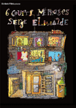 Les 6 courts-métrages de Serge Elissalde&nbsp;-&nbsp;Serge Elissalde