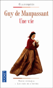 Une vie&nbsp;-&nbsp;Guy de Maupassant