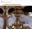 Choeur Monial Abbaye de Solesmes&nbsp;-&nbsp;Messe du Jeudi Saint