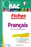Objectif Bac Fiches détachables Français 1ères L ES S et séries technologiques&nbsp;-&nbsp;Marie-Claude Bertola, Christiane Hartweg