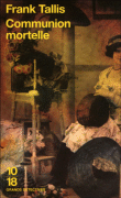 Deadly communion&nbsp;-&nbsp;Frank Tallis