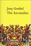 Les anomalies&nbsp;-&nbsp;Joey Goebel
