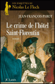 Le crime de l'hôtel Saint-Florentin&nbsp;-&nbsp;Jean-François Parot