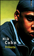 Triksta&nbsp;-&nbsp;Nik Cohn