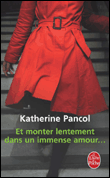 Et monter lentement dans un immense amour