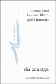 Du courage, une histoire philosophique