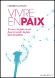 Vivre en paix&nbsp;-&nbsp;Thierry Janssen