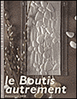 Le boutis autrement