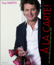 A la carte !&nbsp;-&nbsp;Guy Martin
