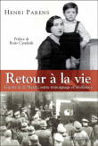 Retour à la vie : guérir de la Shoah, entre témoignage et résilience