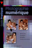 Manuel pratique de la photo numérique&nbsp;-&nbsp;Collectif