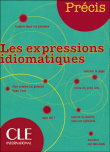 Les expressions idiomatiques&nbsp;-&nbsp;Collectif