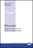 Répondre&nbsp;-&nbsp;Jean-Louis Chrétien