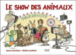 Le show des animaux&nbsp;-&nbsp;Hélène Lasserre, Gilles Bonotaux