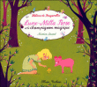 Lune-Milla Rose et le champignon magique&nbsp;-&nbsp;Hélène de Fougerolles, Marion Duval