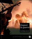 Gagner la guerre&nbsp;-&nbsp;J.P. Jaworski