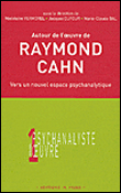 Autour de l'oeuvre de Raymond Cahn