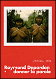 Donner la parole&nbsp;-&nbsp;Raymond Depardon