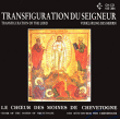 Choeur des Moines Abbaye de Chevetogne&nbsp;-&nbsp;Transfiguration du Seigneur
