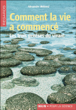 Comment la vie a commencé&nbsp;-&nbsp;Alexandre Meinesz