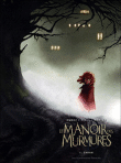 Le manoir des murmures&nbsp;-&nbsp;Tirso, Cons, Montes