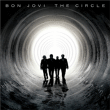 Bon Jovi&nbsp;-&nbsp;The circle - Inclus DVD bonus