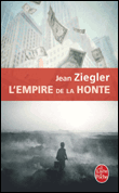 L'Empire de la honte&nbsp;-&nbsp;Jean Ziegler