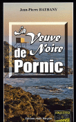 La veuve noire de Pornic&nbsp;-&nbsp;Jean-Pierre Bathany