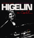 Higelin en cavale&nbsp;-&nbsp;Clémentine Deroudille, Laurence Leblanc
