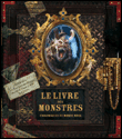 Le livre des monstres&nbsp;-&nbsp;Fabrice Colin, André-François Ruaud