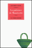 La patience de Mauricette&nbsp;-&nbsp;Lucien Suel