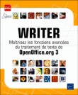 Writer : maîtrisez les fonctions avancées du traitement de texte de OpenOffice.org 3&nbsp;-&nbsp;Collectif