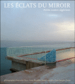 Les éclats du miroir : petits contes algériens&nbsp;-&nbsp;Françoise Saur, Boualem Sansal
