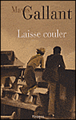 Laisser couler&nbsp;-&nbsp;Mavis Gallant