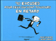 101 excuses pour arriver en retard&nbsp;-&nbsp;Parker