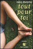 Tout pour toi&nbsp;-&nbsp;Agnès Marietta