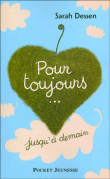 Pour toujours... jusqu'� demain