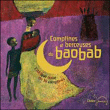 Comptines et berceuses&nbsp;-&nbsp;Comptines et berceuses du baobab